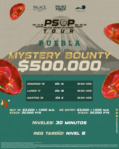 PSOP 500K GTD Mystery Bounty del Palace Poker Room Puebla