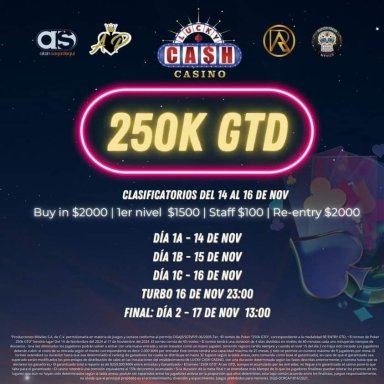250k GTD Lucky Cash Mexicali