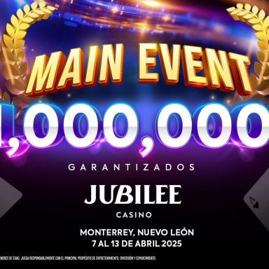 1M GTD Main Event de Jubilee Casino en Monterrey