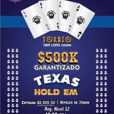 Twin Lions 500K GTD  Texas Hold em