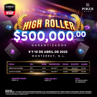 500K GTD High Roller de Jubilee Casino Monterrey