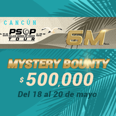 PSOP 500K Mystery Bounty del Palace Poker Room, Cancún